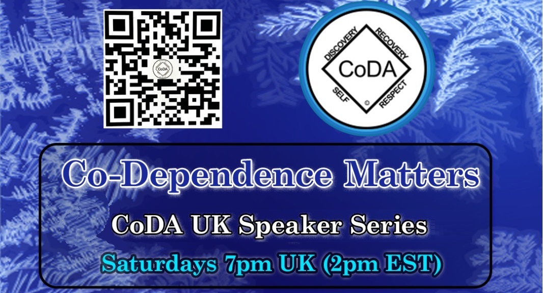 Co-Dependence Matters, CoDA UK Saturday Speaker Series